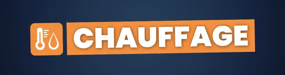 CHAUFFAGE