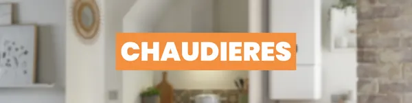 CHAUDIERE