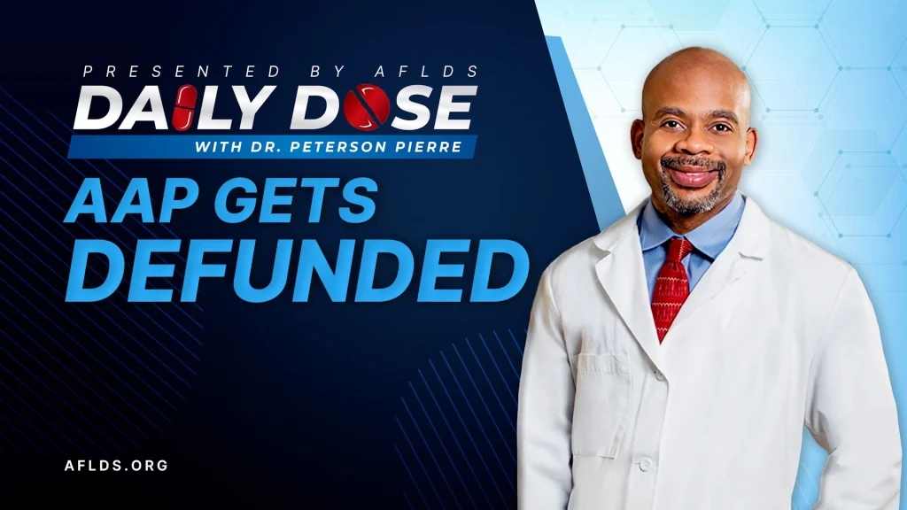 Daily Dose: 'AAP Gets Defunded' with Dr. Peterson Pierre