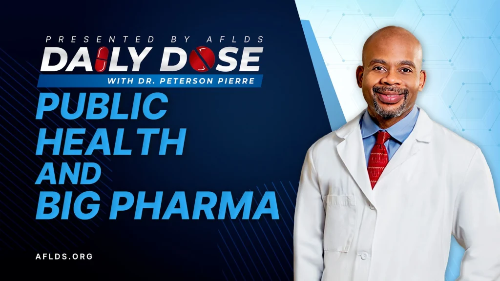 Daily Dose: 'Public Health & Big Pharma' with Dr. Peterson Pierre