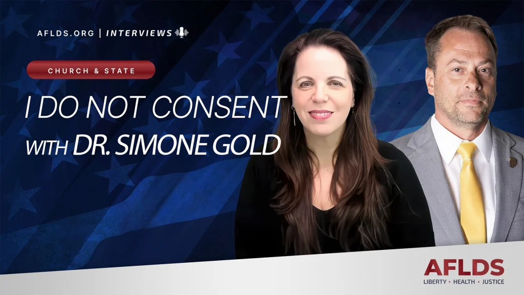 Church and State with Dr. Simone Gold 'I Do Not Consent'