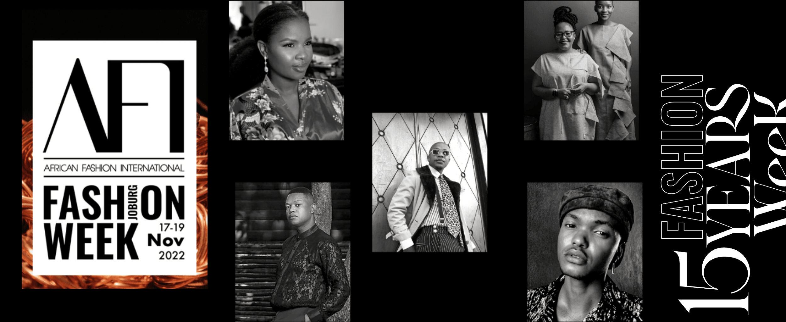 Lebo Merhafe, Tshepo Rakale of Gvllvnt, Tumi Mohoasa of Nguo Keamogetswe Phiri of House of Stevolution, Tumi Mohasa of Nguo, and Lesedi Baakwalanya of Seditsi Collection, will be showcasing their latest collections at AFI Fashion Week Joburg 2022.