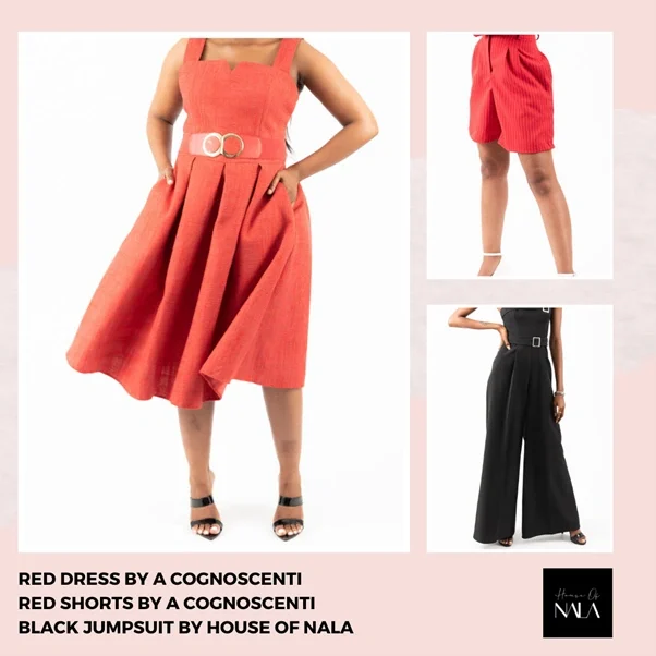 Red dress by A Cognoscenti
Red Shorts by A Cognoscenti
Black jumpsuit by House of Nala