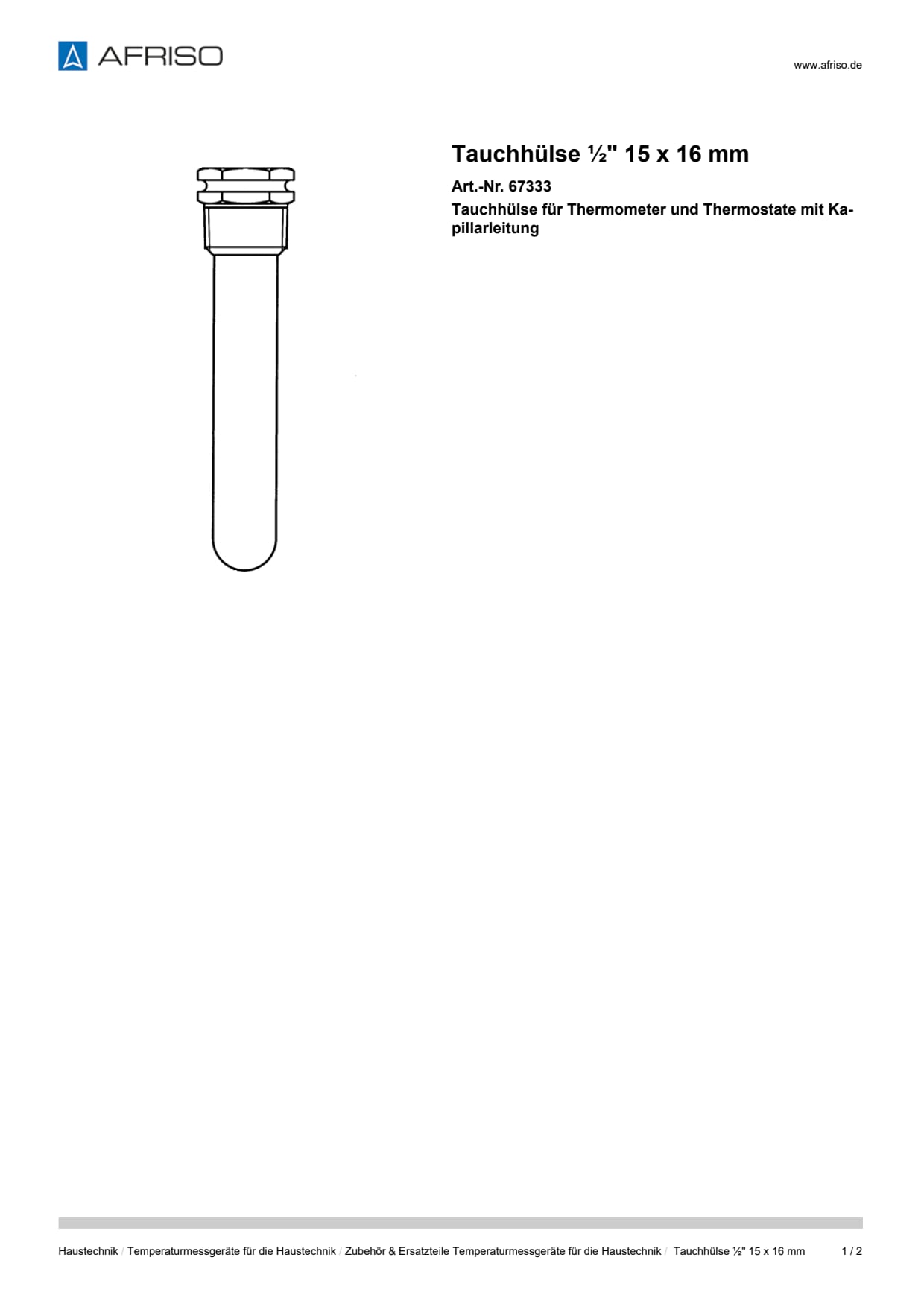 AFRISO_TAUCHHUELSE----15-X-16-MM-TAUCHHUELSE-FUER-THERMOMETER-UND-THERMOSTATE-MIT-KAPIL_67333_DEU_DEU.PDF