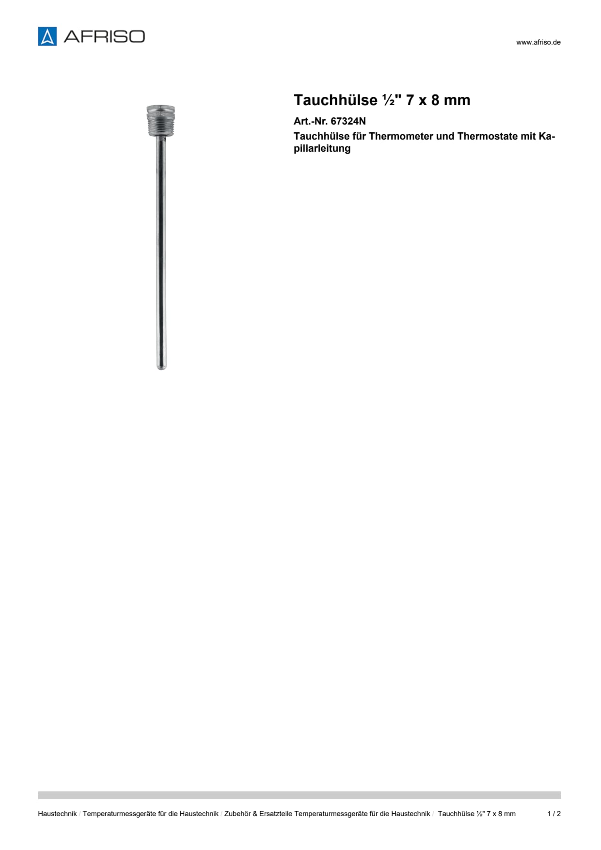 AFRISO_TAUCHHUELSE----7-X-8-MM-TAUCHHUELSE-FUER-THERMOMETER-UND-THERMOSTATE-MIT-KAPILLA_67324N_DEU_DEU.PDF