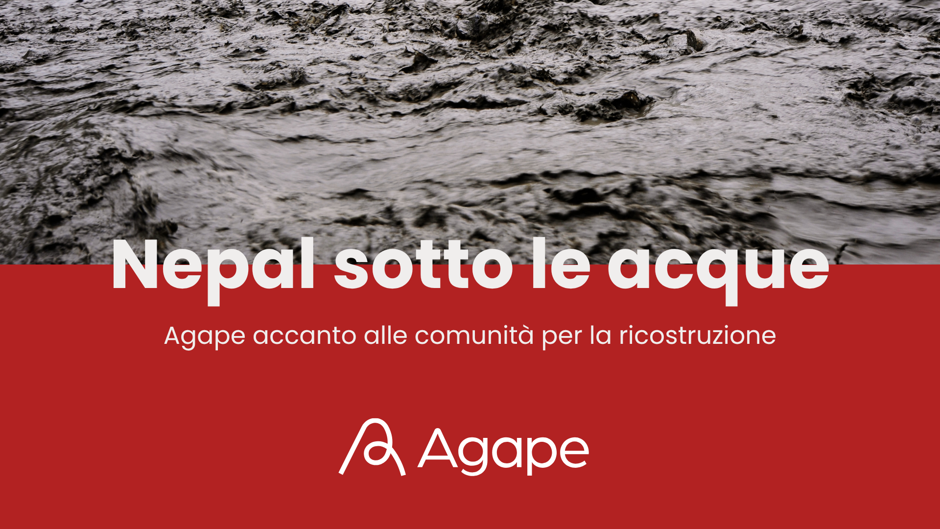 Nepal sotto le acque: Agape accanto alle comunità per la ricostruzione