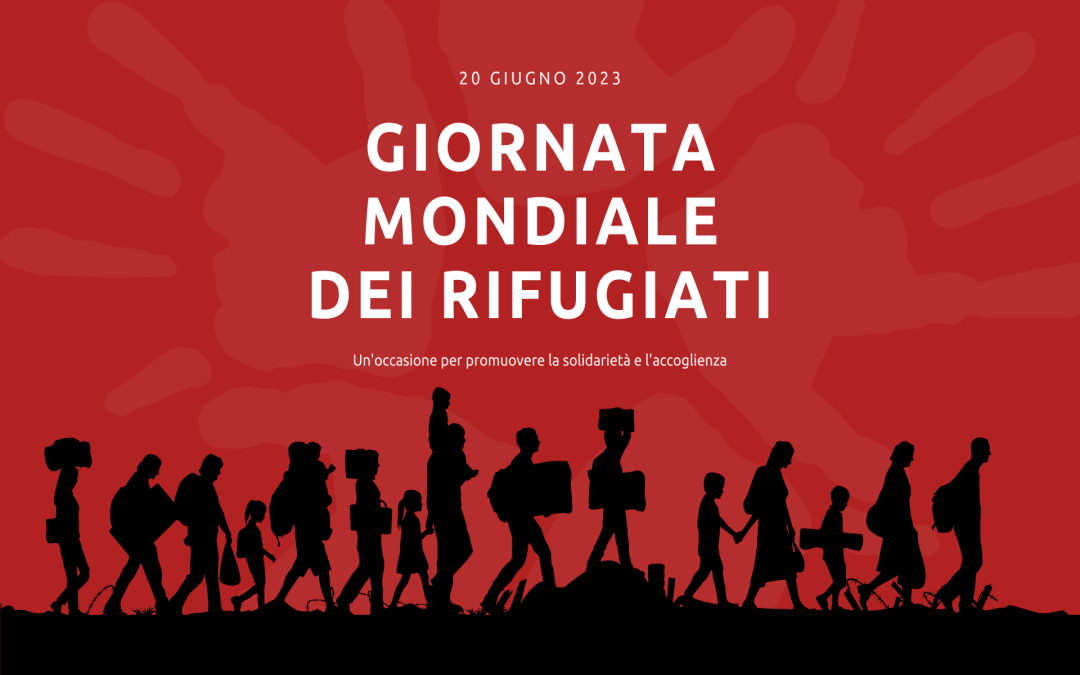 Giornata Mondiale dei Rifugiati 2023