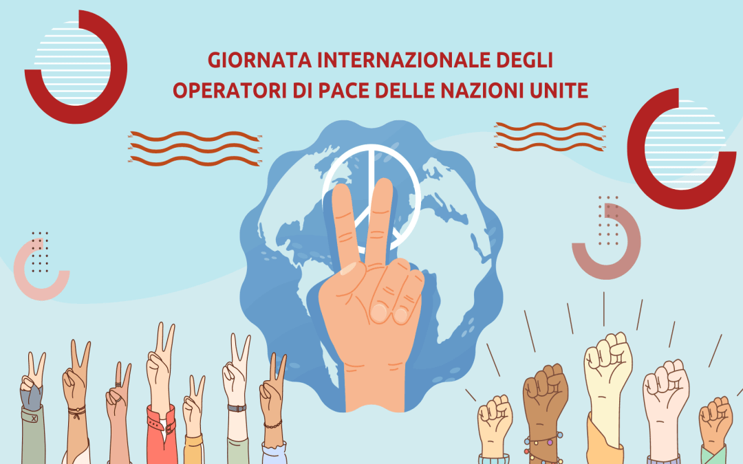 Giornata Internazionale degli Operatori di Pace delle Nazioni Unite 2023