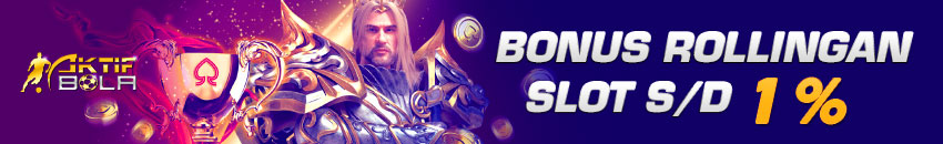 Bonus Rollingan Slot S/D 1%
