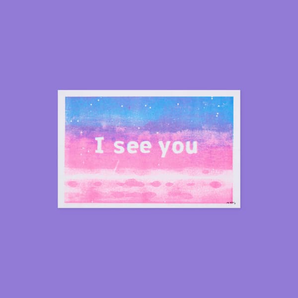 Brush and textured color gradient from blue into pink. Text in center reads "I see you".