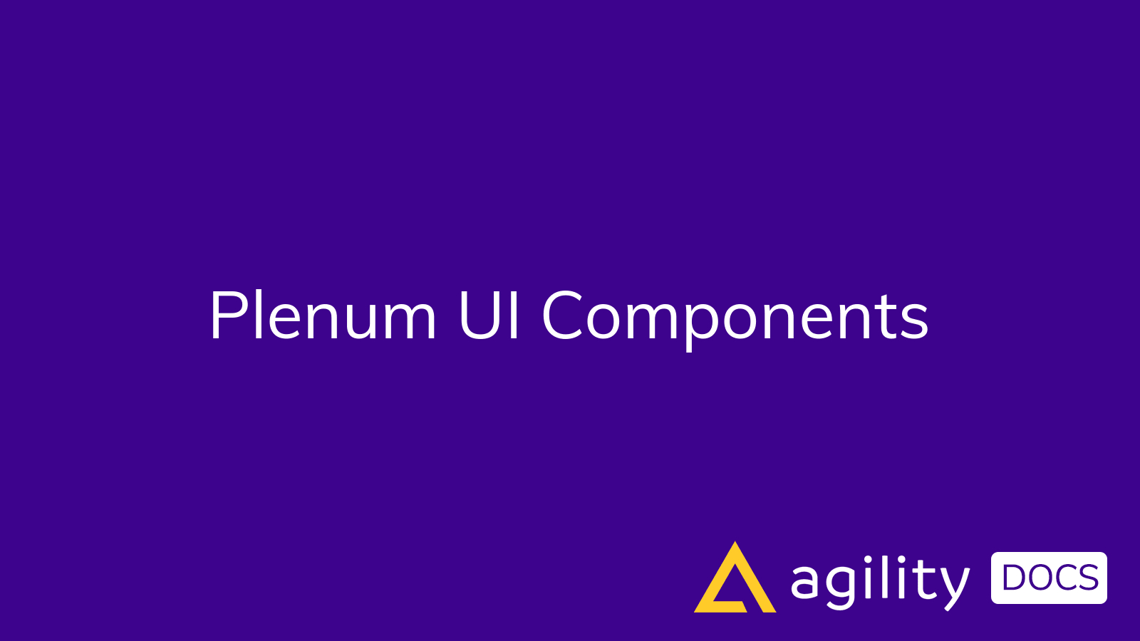 Plenum UI Components | Agility Docs