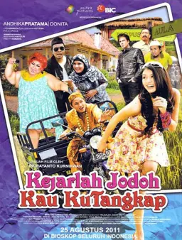 Kejarlah Jodoh Kau Kutangkap