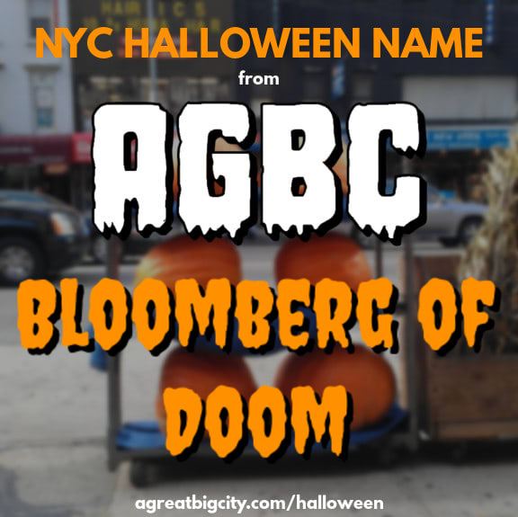 Your AGBC Halloween costume idea is Bloomberg of Doom!