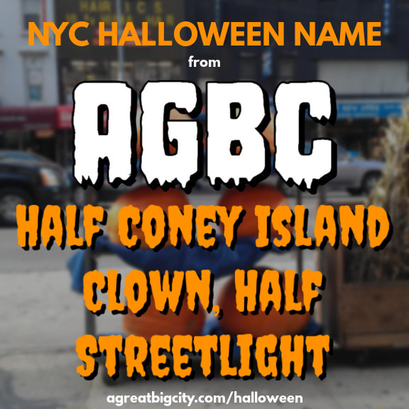 Your AGBC Halloween costume idea is Half Coney Island Clown, Half Streetlight!