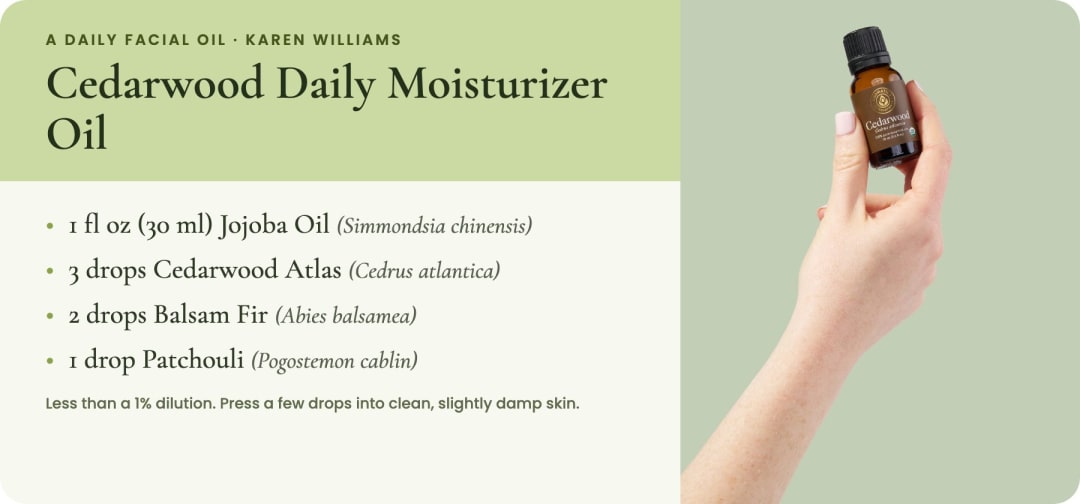 Cedarwood Daily Moisturizer Oil recipe card: 1 fl oz jojoba oil, 3 drops cedarwood atlas, 2 drops balsam fir, 1 drop patchouli, at less than a 1% dilution