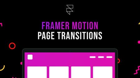 How to Add Page Transition Animation in React Router with Framer Motion