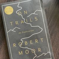 On Trails by Robert Moor