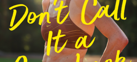 DON’T CALL IT A COMEBACK, by Keira D’Amato a Book Review