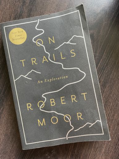 On Trails by Robert Moor