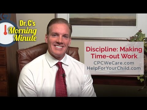 Discipline: Making Time out Work - Dr. C's Morning Minute 141
