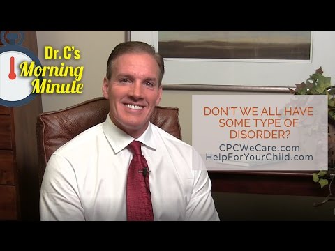 Don't We All Have Some Type Of Disorder? - Dr  C's Morning Minute 167