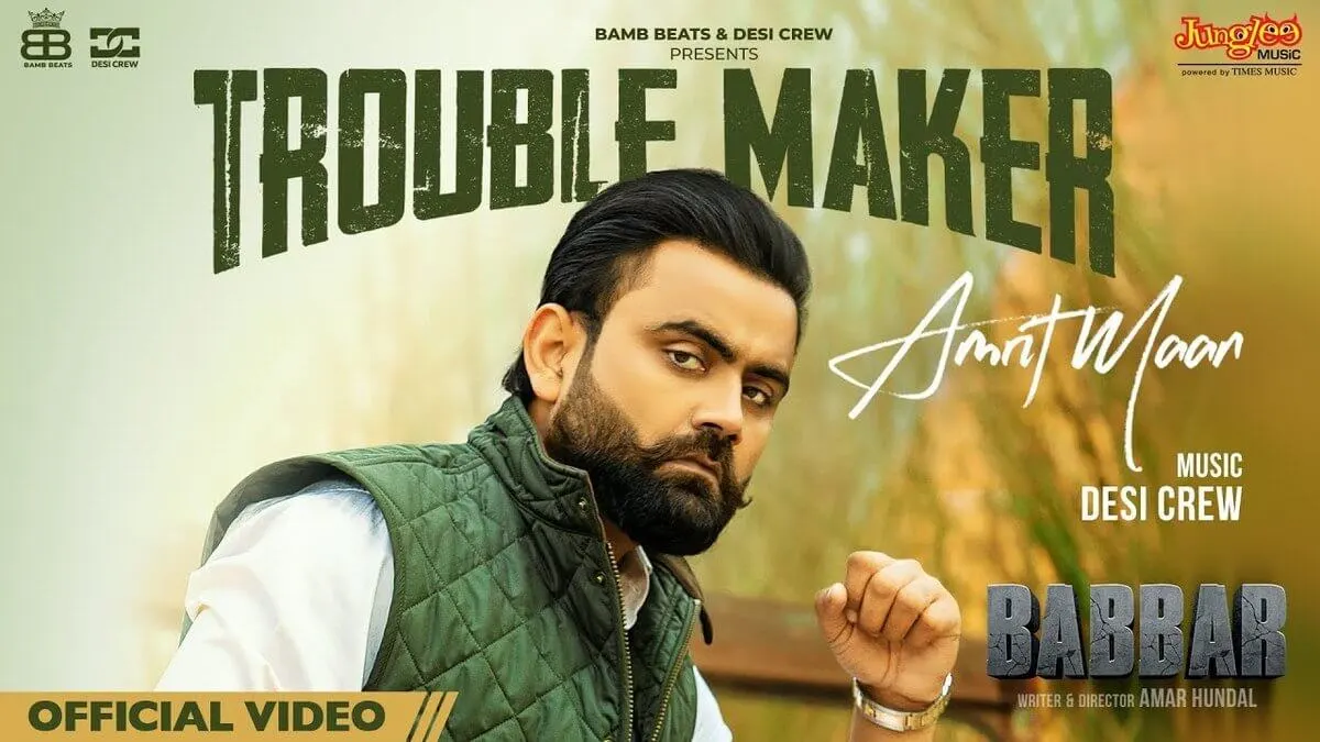 TROUBLE MAKER LYRICS - Babbar | Amrit Maan 1 TROUBLE MAKER LYRICS - Babbar | Amrit Maan