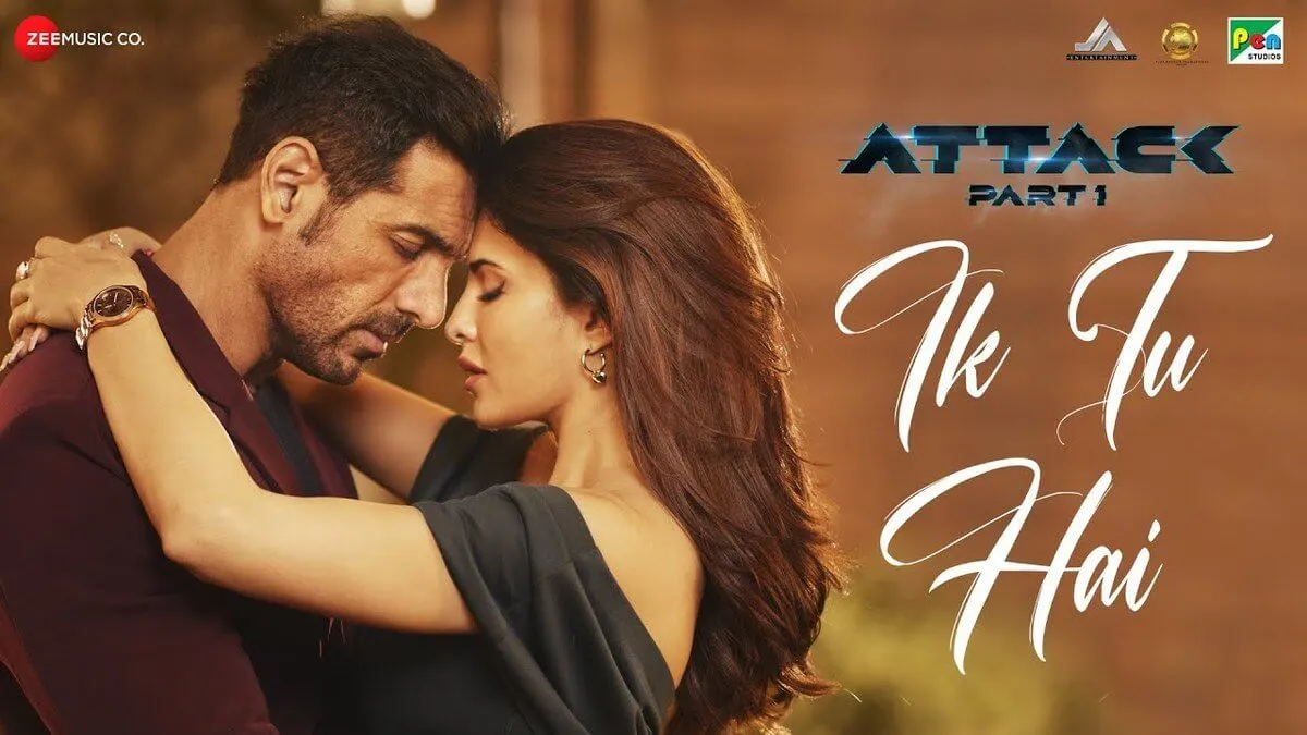 IK TU HAI LYRICS - Attack | Jubin Nautiyal, Shashwat Sachdev 1 IK TU HAI LYRICS - Attack | Jubin Nautiyal, Shashwat Sachdev