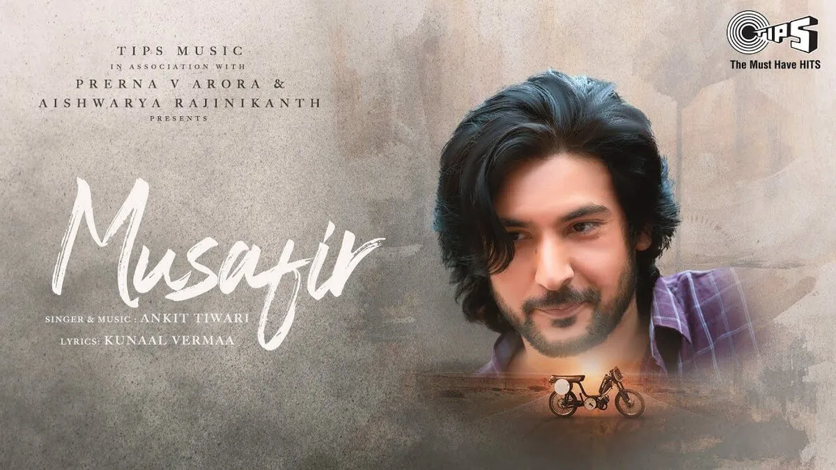 MUSAFIR LYRICS - Ankit Tiwari 1 MUSAFIR LYRICS - Ankit Tiwari