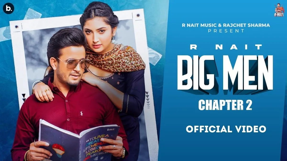BIG MEN CHAPTER 2 LYRICS - R Nait, Shipra Goyal 1 BIG MEN CHAPTER 2 LYRICS - R Nait, Shipra Goyal
