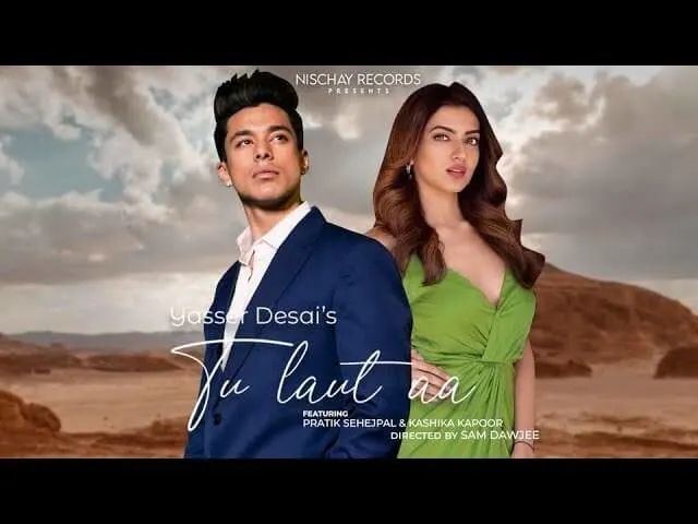 TU LAUT AA LYRICS - Yasser Desai, Prakriti Kakar 1 TU LAUT AA LYRICS - Yasser Desai, Prakriti Kakar