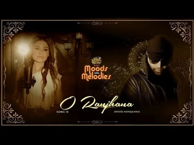 O RANJHANA LYRICS - Amrita Kak | Moods With Melodies 1 O RANJHANA LYRICS - Amrita Kak | Moods With Melodies