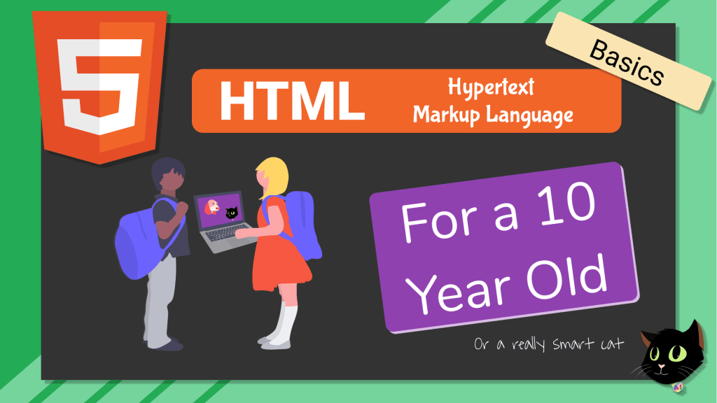HTML Basics 1 ForA10YearOldHTMLBasics HTML Basics