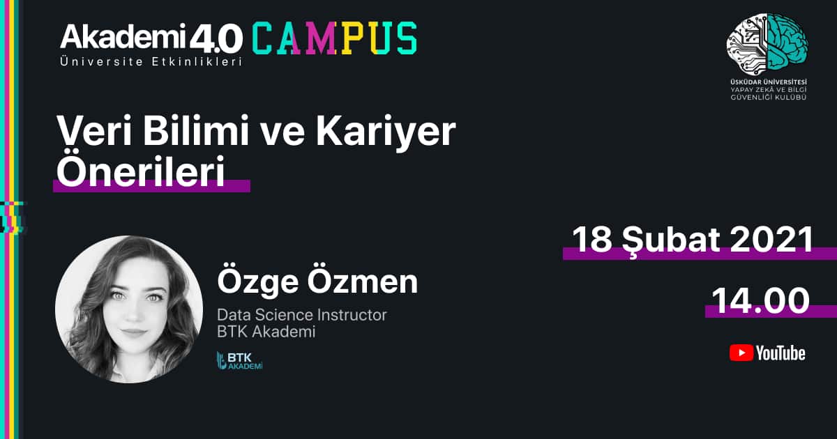Veri Bilimi ve Kariyer Önerileri - Özge Özmen, BTK Akademi Data Science Instructor
