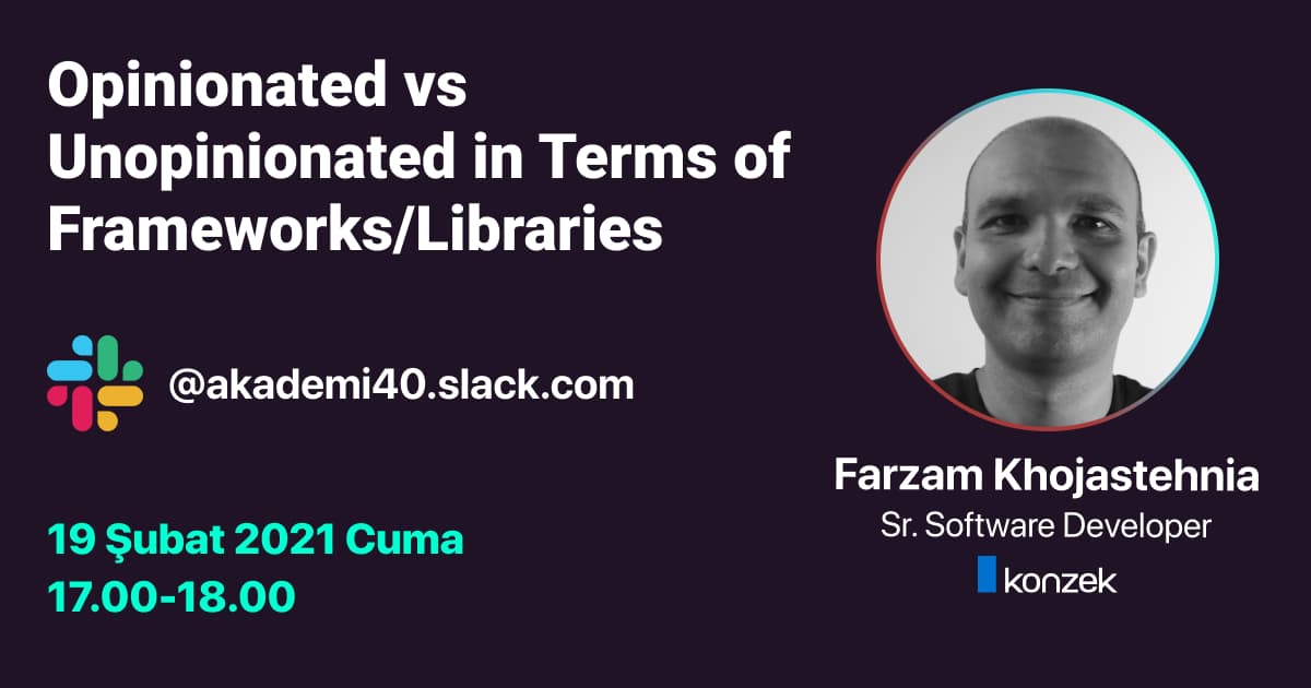 Opinionated vs Unopinionated in Terms of Frameworks/Libraries Soru Cevap Etkinliği
