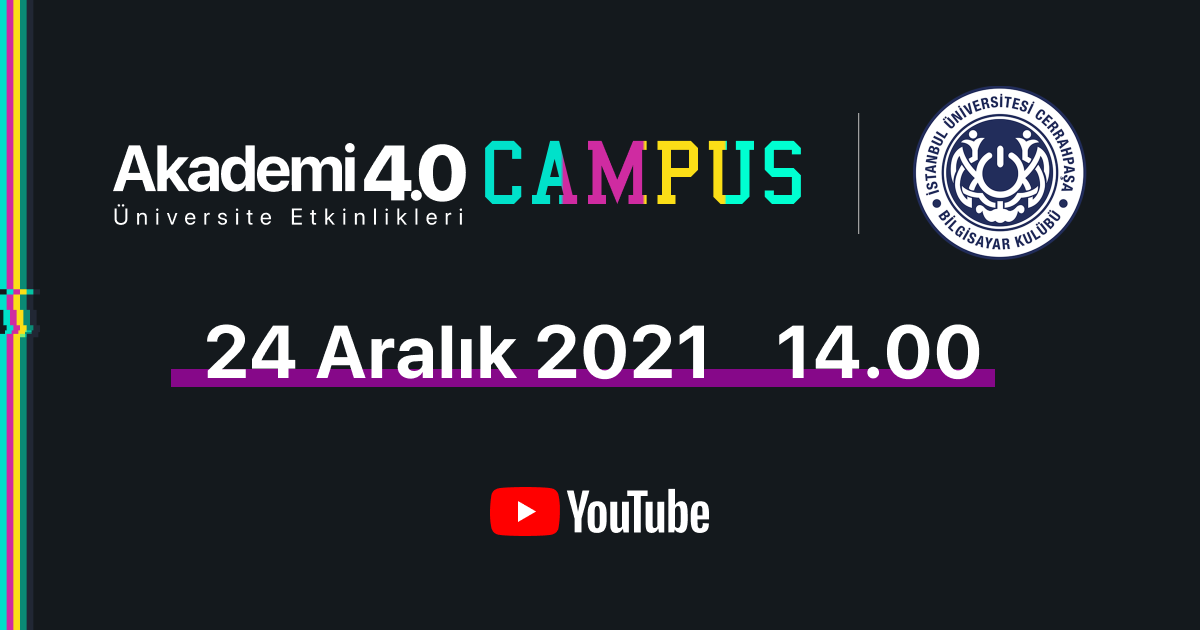 Campus 4.0 - İstanbul Üniversitesi Cerrahpaşa Bilgisayar Kulübü