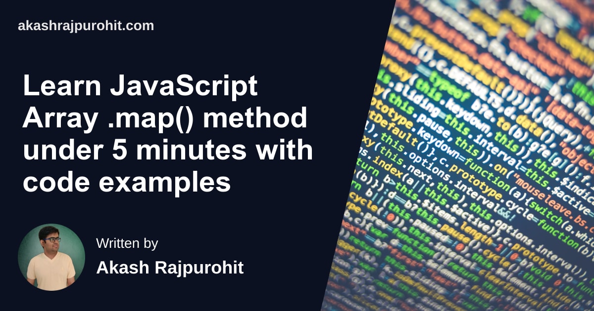 Learn JavaScript Array .map() method under 5 minutes with code examples cover url