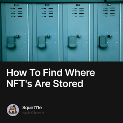 How To Find Where NFT's Are Stored 3/1000 NFT