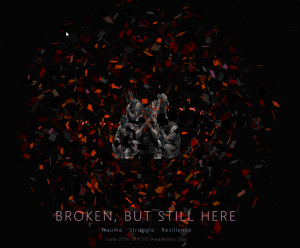 BROKEN, BUT STILL HERE