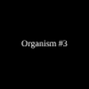 Organism #3