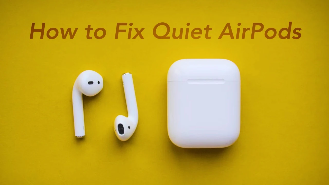 how to fix quiet earbuds