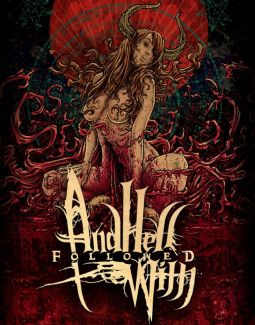 And Hell Followed With pictures