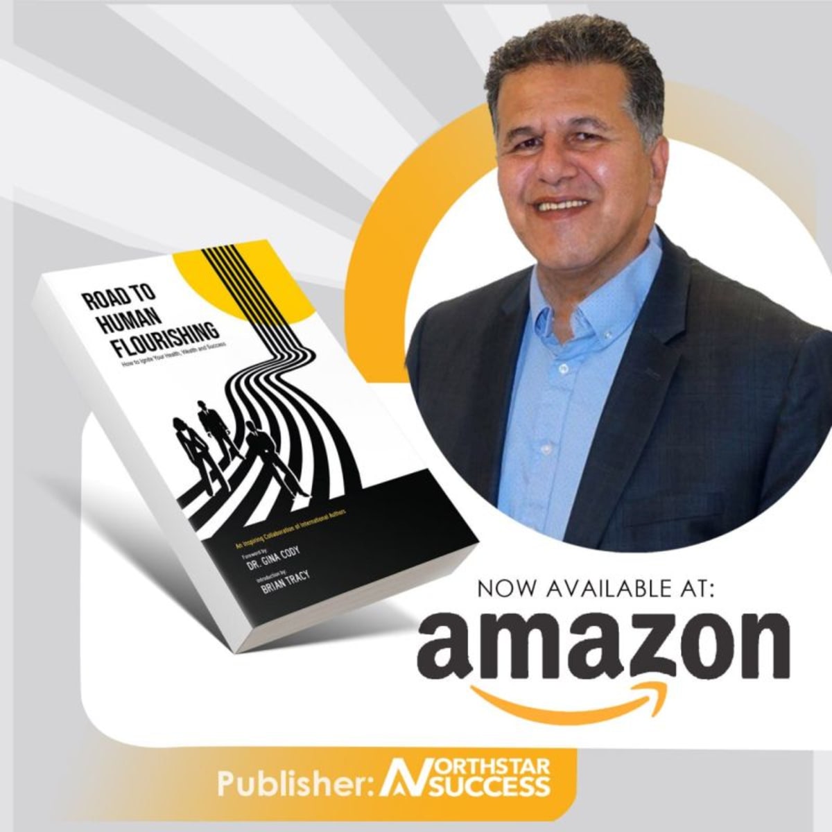 ROAD TO HUMAN FLOURISHING: How to Ignite Your Health, Wealth and Success