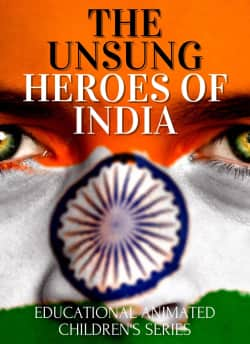 THE UNSUNG HEROES OF INDIA