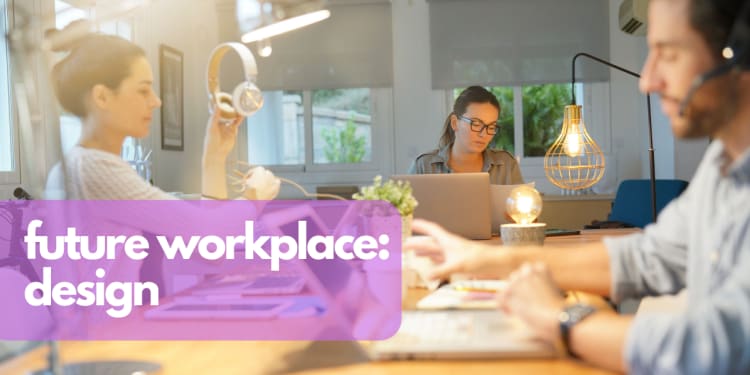 The Future Workplace Is Here: How To Design Success Into Every Square ...