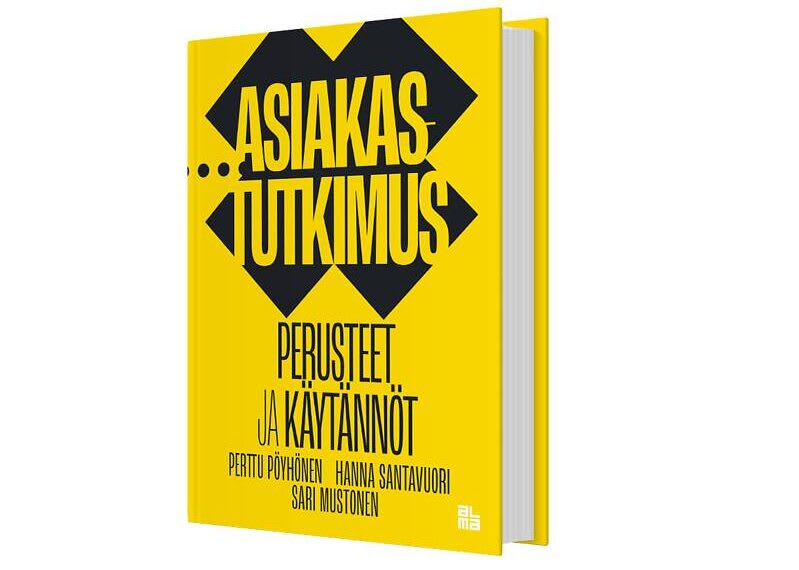 Asiakastutkimus – perusteet ja käytännöt.