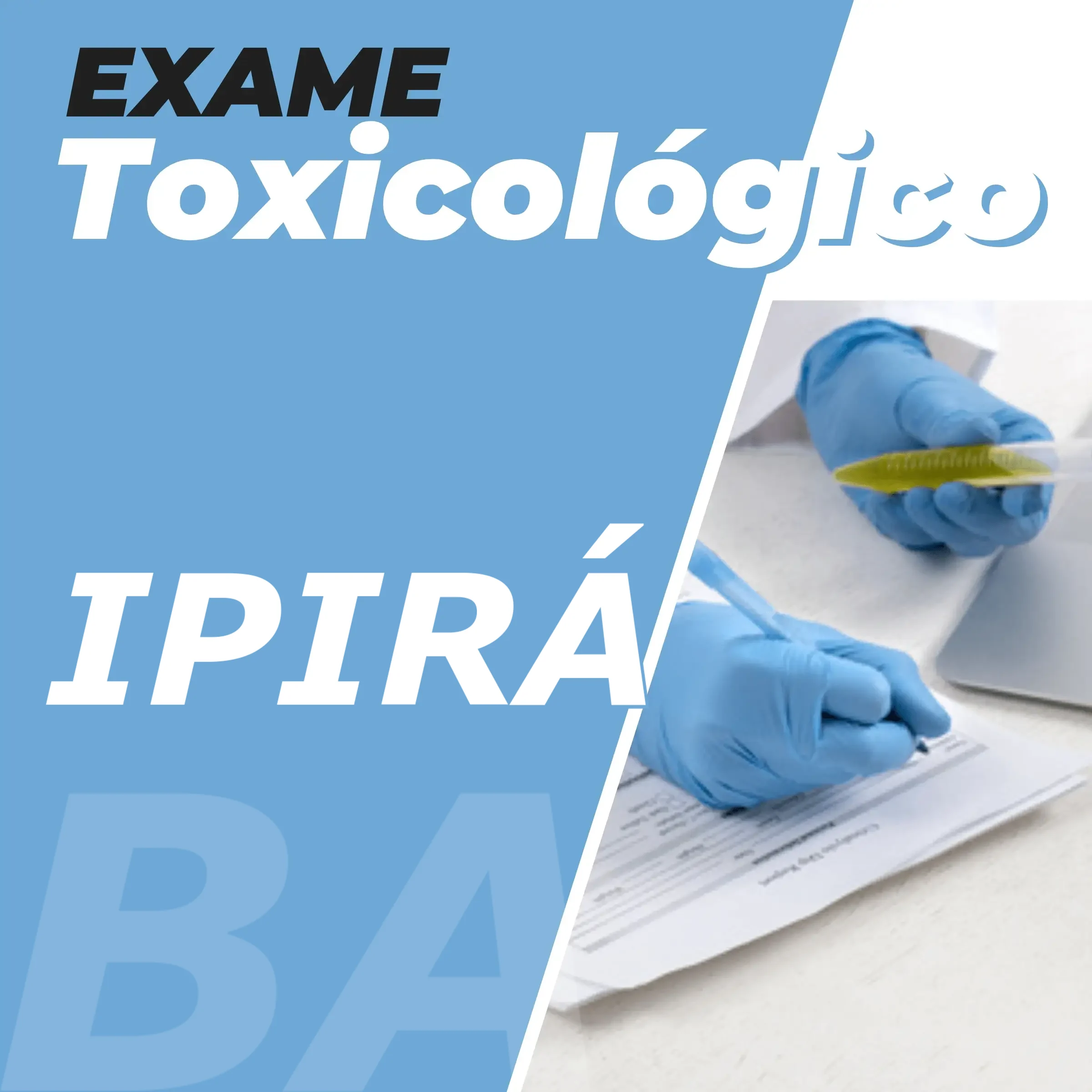 Exame Toxicológico em Ipirá / BA em 2026