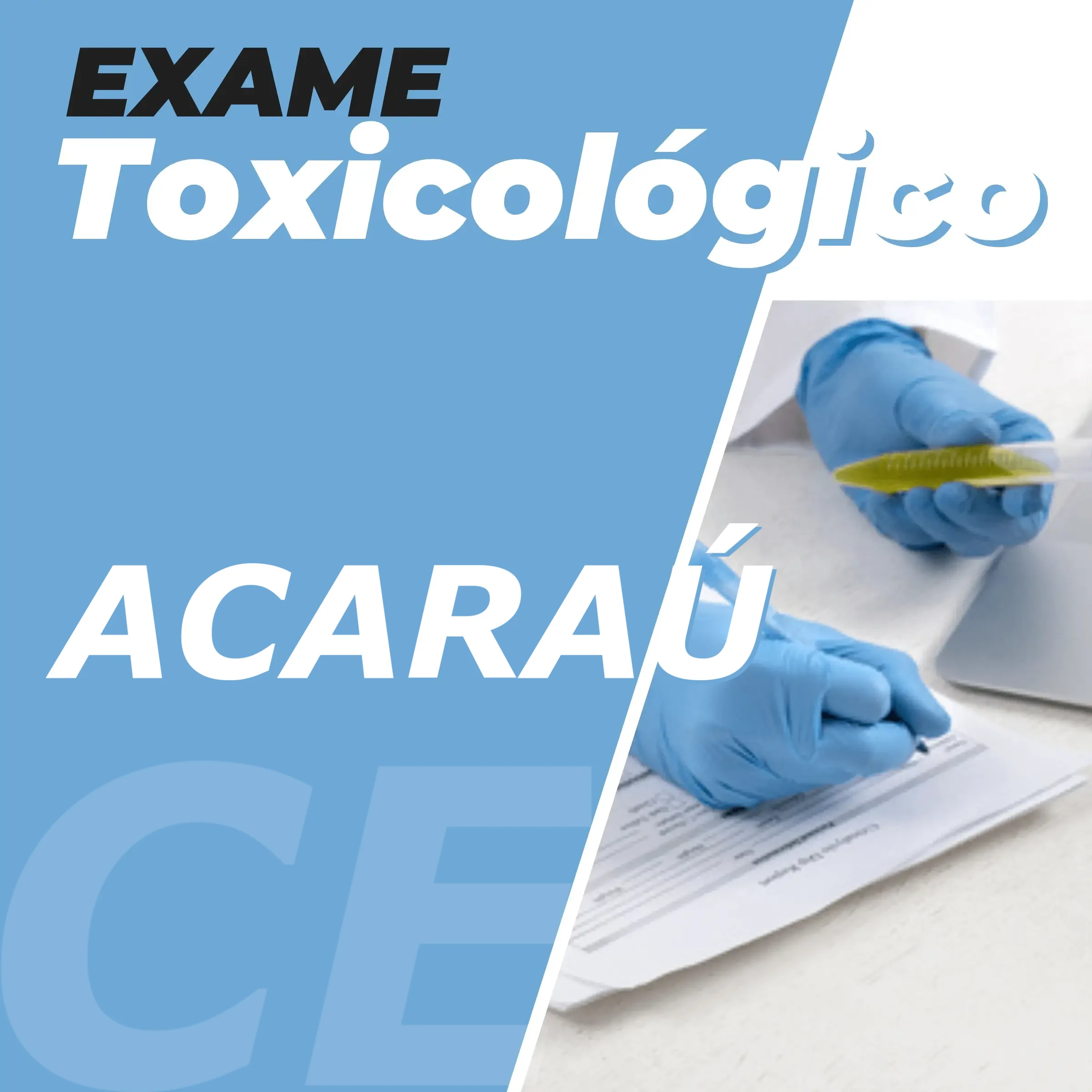 Exame Toxicológico em Acaraú / CE