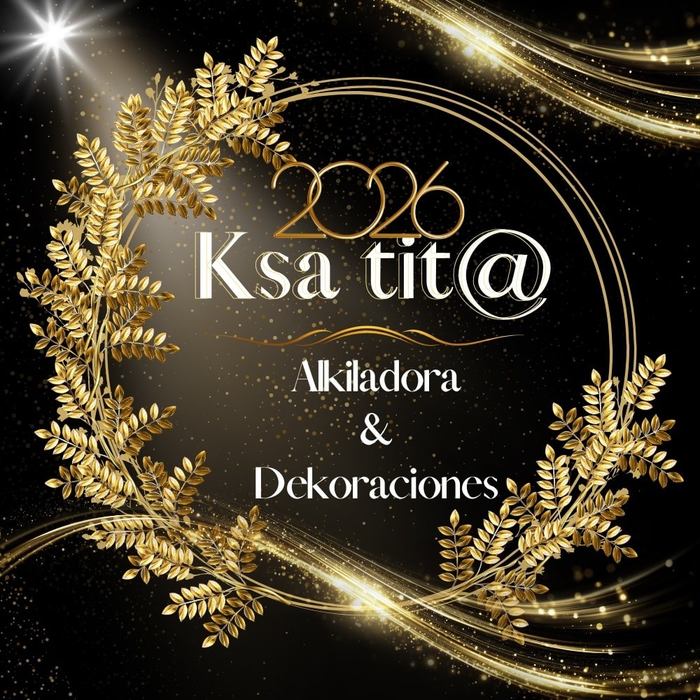 Alquiladora  y decoraciones Ksatita