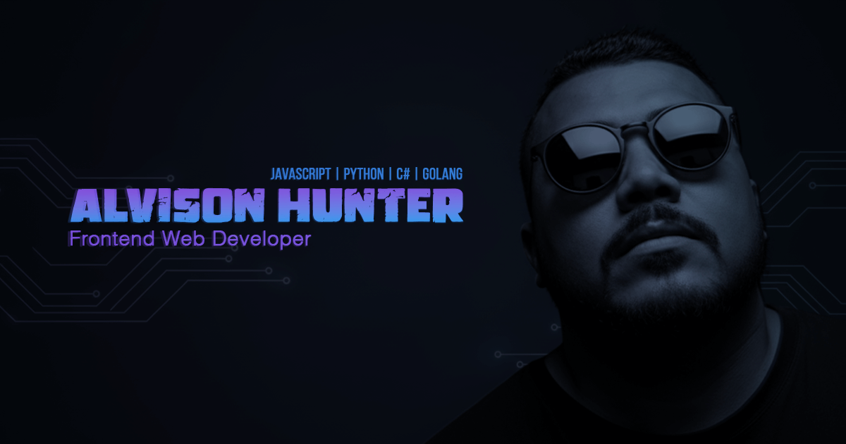 Alvison Hunter | AI-Integrated Full-Stack Engineer