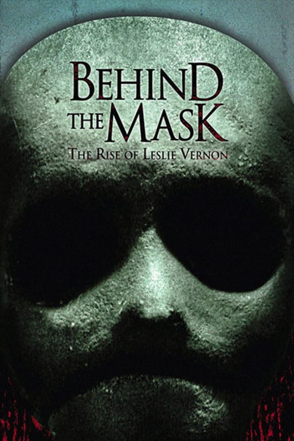 Behind the Mask: The Rise of Leslie Vernon